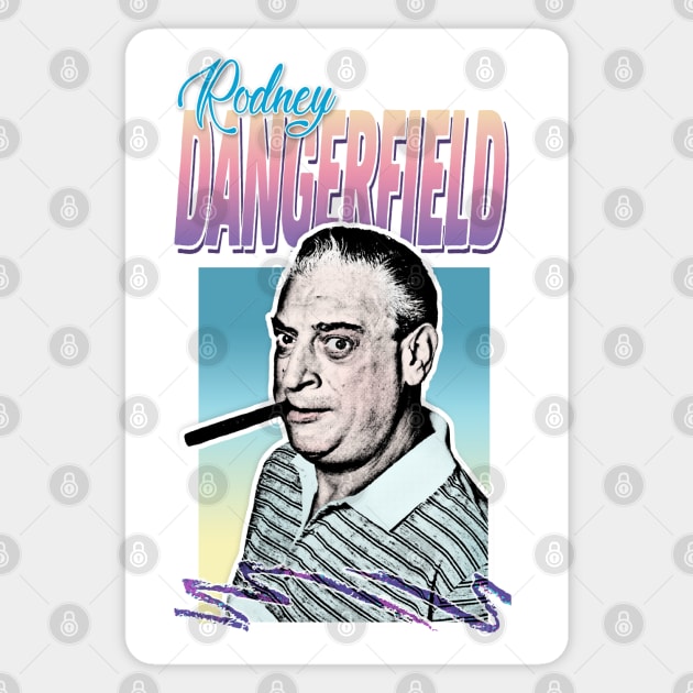 Rodney Dangerfield 80s Styled Tribute Design Magnet by DankFutura